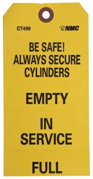 NMC - 3-1/4" High x 6" Long, BE SAFE! ALWAYS SECURE CYLINDERS - EMPTY/IN SERVICE/FULL, English Safety & Facility Accident Prevention Tag - Tag Header: CAUTION, 1 Side, Black & Yellow Unrippable Vinyl - Americas Industrial Supply