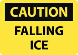 NMC - "Caution - Falling Ice", 10" Long x 14" Wide, Rigid Plastic Safety Sign - Rectangle, 0.05" Thick, Use for Accident Prevention - Americas Industrial Supply