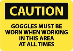 NMC - "Caution - Goggles Must Be Worn When Working in This Area at All Times", 10" Long x 14" Wide, Aluminum Safety Sign - Rectangle, 0.04" Thick, Use for Accident Prevention - Americas Industrial Supply