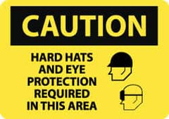 NMC - "Caution - Hard Hats and Eye Protection Required in This Area", 10" Long x 14" Wide, Pressure-Sensitive Vinyl Safety Sign - Rectangle, 0.004" Thick, Use for Accident Prevention - Americas Industrial Supply