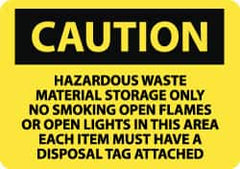 NMC - "Caution - Hazardous Waste Material Storage Only - No Smoking, Open Flames or Open Lights in This Area - Each Item Must...", 10" Long x 14" Wide, Pressure-Sensitive Vinyl Safety Sign - Rectangle, 0.004" Thick, Use for Hazardous Materials - Americas Industrial Supply