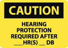 NMC - "Caution - Hearing Protection Required After __ hr(s) __ db", 10" Long x 14" Wide, Pressure-Sensitive Vinyl Safety Sign - Rectangle, 0.004" Thick, Use for Accident Prevention - Americas Industrial Supply