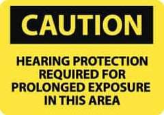 NMC - "Caution - Hearing Protection Required for Prolonged Exposure in This Area", 10" Long x 14" Wide, Rigid Plastic Safety Sign - Rectangle, 0.05" Thick, Use for Accident Prevention - Americas Industrial Supply