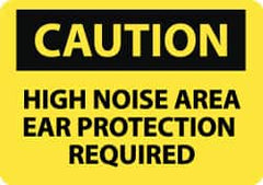 NMC - "Caution - High Noise Area - Ear Protection Required", 10" Long x 14" Wide, Rigid Plastic Safety Sign - Rectangle, 0.05" Thick, Use for Accident Prevention - Americas Industrial Supply