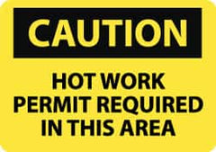 NMC - "Caution - Hot Work Permit Required in This Area", 10" Long x 14" Wide, Rigid Plastic Safety Sign - Rectangle, 0.05" Thick, Use for Hazardous Materials - Americas Industrial Supply