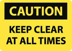 NMC - "Caution - Keep Clear at All Times", 10" Long x 14" Wide, Pressure-Sensitive Vinyl Safety Sign - Rectangle, 0.004" Thick, Use for Accident Prevention - Americas Industrial Supply