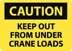 NMC - "Caution - Keep Out From Under Crane Loads", 10" Long x 14" Wide, Aluminum Safety Sign - Rectangle, 0.04" Thick, Use for Accident Prevention - Americas Industrial Supply
