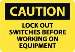 NMC - "Caution - Lock Out Switches Before Working On Equipment", 10" Long x 14" Wide, Aluminum Safety Sign - Rectangle, 0.04" Thick, Use for Accident Prevention - Americas Industrial Supply