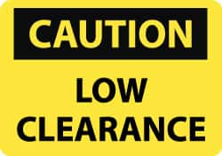 NMC - "Low Clearance", 10" Long x 14" Wide, Rigid Plastic Safety Sign - Rectangle, 0.05" Thick, Use for Accident Prevention - Americas Industrial Supply