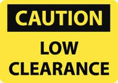 NMC - "Low Clearance", 10" Long x 14" Wide, Pressure-Sensitive Vinyl Safety Sign - Rectangle, 0.004" Thick, Use for Accident Prevention - Americas Industrial Supply