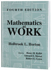 Industrial Press - Mathematics at Work Publication, 4th Edition - by Holbrook Horton, Industrial Press - Americas Industrial Supply