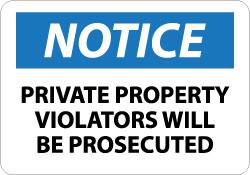 NMC - "Notice - Private Property - Violators Will Be Prosecuted", 10" Long x 14" Wide, Rigid Plastic Safety Sign - Rectangle, 0.05" Thick, Use for Security & Admittance - Americas Industrial Supply
