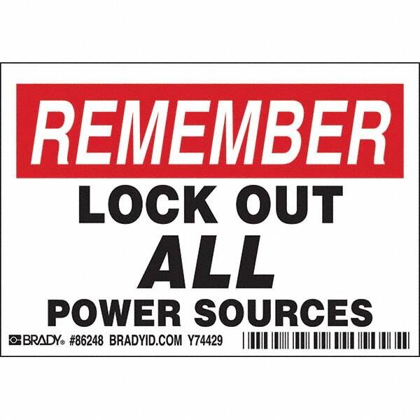 Brady - Safety & Facility Labels Message Type: Accident Prevention Header: REMEMBER - Americas Industrial Supply