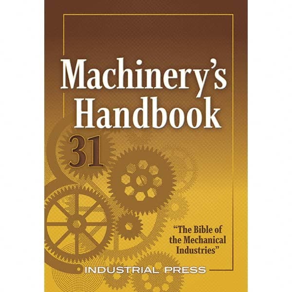 Industrial Press - Reference Manuals & Books Applications: Metalworking Subcategory: Machinery's Handbook - Americas Industrial Supply