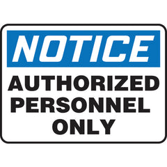 Sign, Notice Authorized Personnel Only, 7″ × 10″, Vinyl