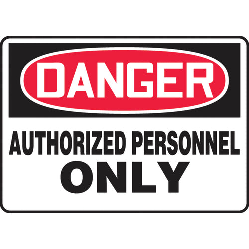 Sign, Danger Authorized Personnel Only, 7″ × 10″, Plastic - Americas Industrial Supply