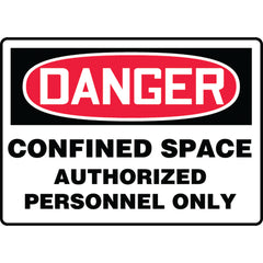 Sign, Danger Confined Space Authorized Personnel Only, 10″ × 14″, Vinyl - Americas Industrial Supply