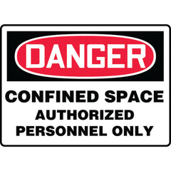 Sign, Danger Confined Space Authorized Personnel Only, 10″ × 14″, Vinyl - Americas Industrial Supply