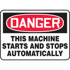 Sign, Danger This Machine Starts And Stops Automatically, 10″ × 14″, Aluminum - Americas Industrial Supply