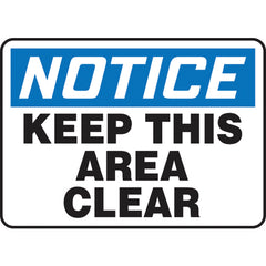 Sign, Notice Keep This Area Clear, 10″ × 14″, Vinyl - Americas Industrial Supply