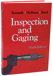 Inspection and Gaging; 6th Edition - Reference Book - Americas Industrial Supply